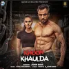 About Khoon Khaulda Song